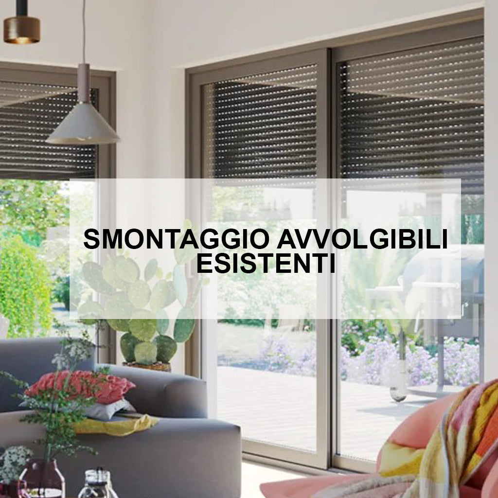 Smontaggio avvolgibili esistenti