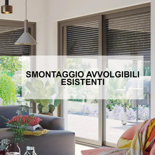 Smontaggio avvolgibili esistenti