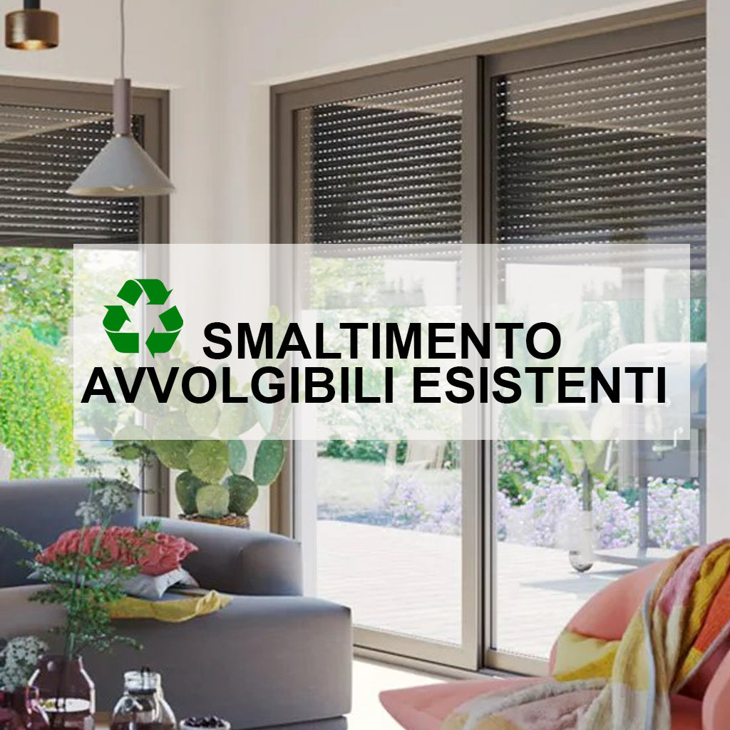 Smaltimento avvolgibili esistenti