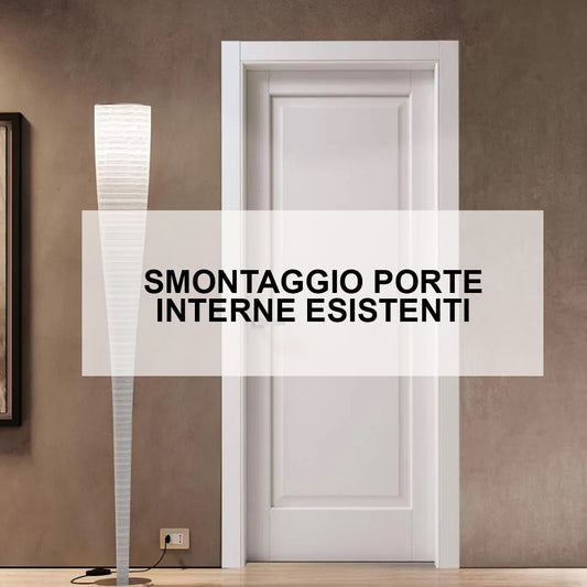 Smontaggio porte interne esistenti