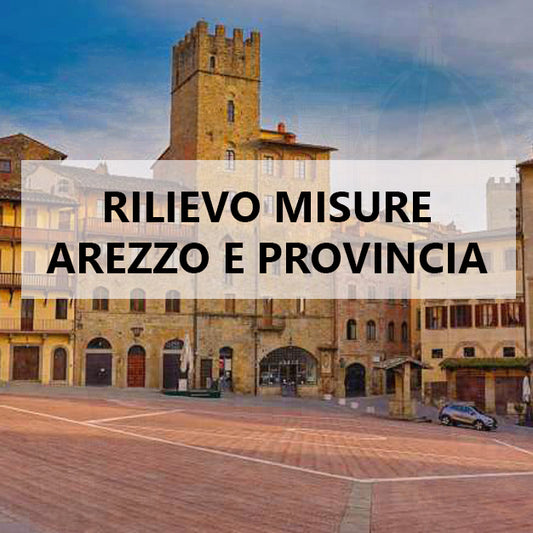 Rilievo misura Arezzo e Provincia